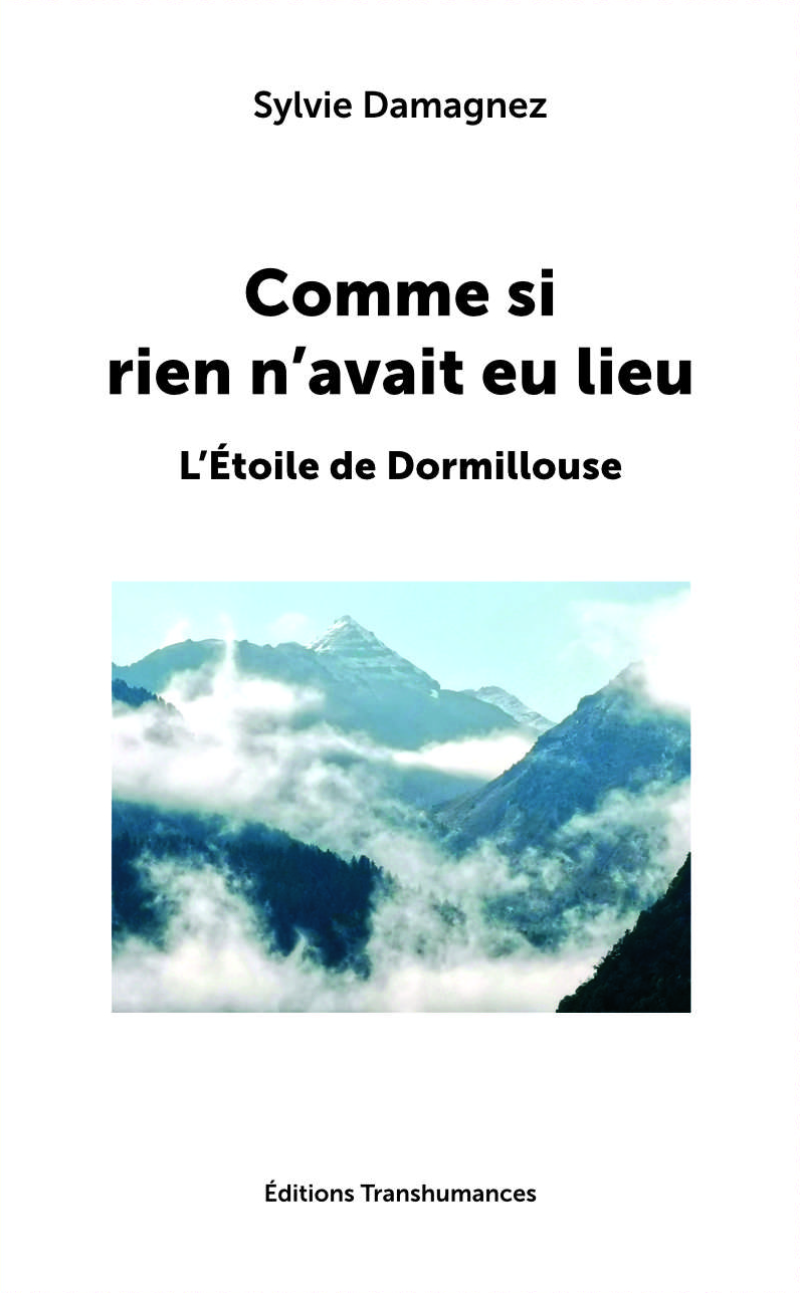 Comme si rien n’avait eu lieu - L’Étoile de Dormillouse